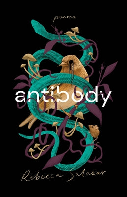 antibody: poems by Salazar, Rebecca
