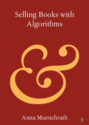 Selling Books with Algorithms by Muenchrath, Anna