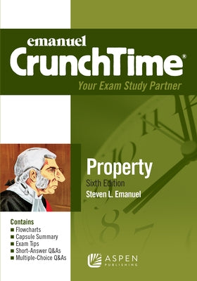 Emanuel Crunchtime for Property by Emanuel, Steven L.