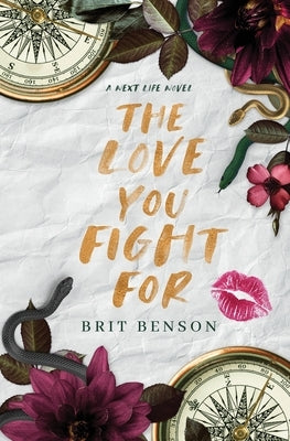 The Love You Fight For by Benson, Brit