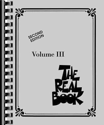 The Real Book - Volume III: C Edition by Hal Leonard Corp