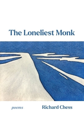 The Loneliest Monk by Chess, Richard