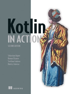 Kotlin in Action, Second Edition by Aigner, Sebastian