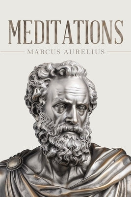 Meditations: The Pocket Edition of the Stoic Masterwork by Aurelius, Marcus