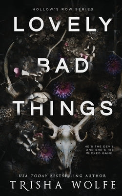 Lovely Bad Things by Wolfe, Trisha