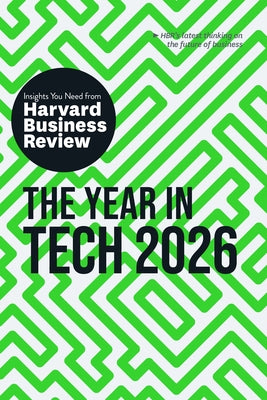 The Year in Tech, 2026: The Insights You Need from Harvard Business Review by Review, Harvard Business