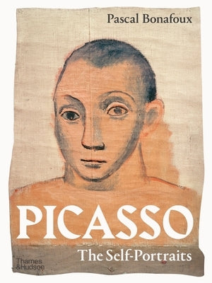 Picasso: The Self-Portraits by Bonafoux, Pascal