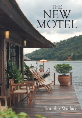 The New Motel by Wallace, Tambler