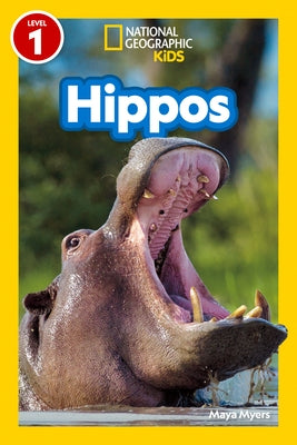 National Geographic Readers Hippos (Level 1) by Myers, Maya