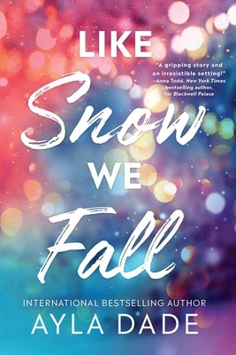 Like Snow We Fall by Dade, Ayla