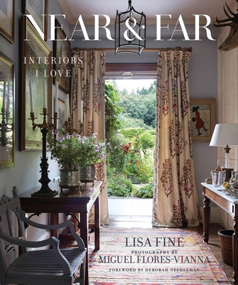 Near & Far: Interiors I Love by Fine, Lisa