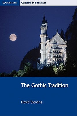 The Gothic Tradition by Stevens, David