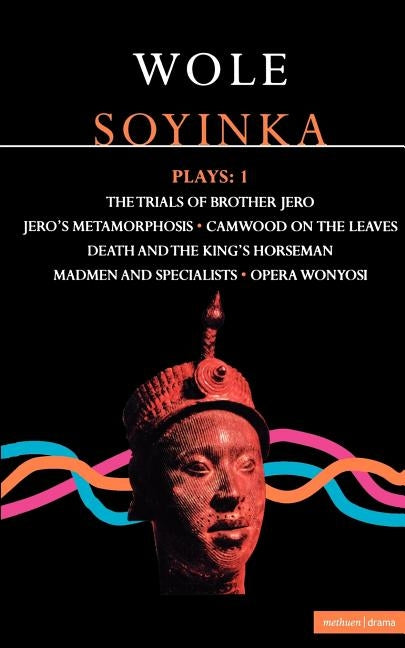 Soyinka Plays: 1 by Soyinka, Wole