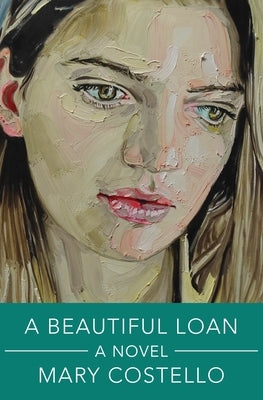 A Beautiful Loan by Costello, Mary