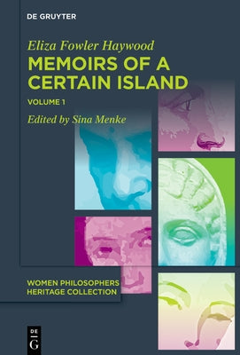 Memoirs of a Certain Island Adjacent to the Kingdom of Utopia by Haywood, Eliza Fowler