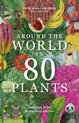 Around the World in 80 Plants by Drori, Jonathan