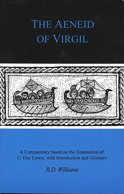 The Aeneid of Virgil by Williams, R. Deryck
