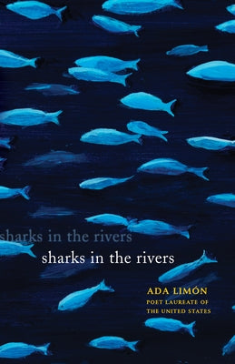 Sharks in the Rivers by Lim&#243;n, Ada