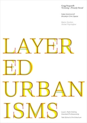 Layered Urbanisms by Rappaport, Nina