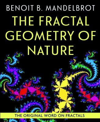 The Fractal Geometry of Nature by Mandelbrot, Benoit B.