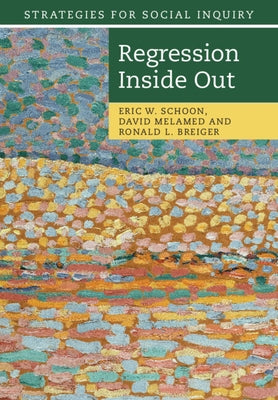 Regression Inside Out by Schoon, Eric W.