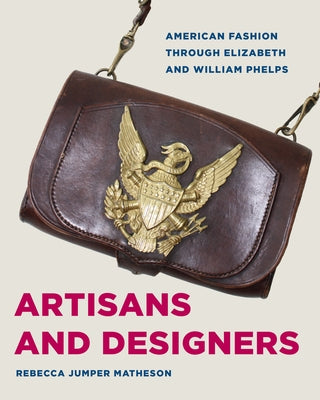 Artisans and Designers by Matheson, Rebecca Jumper