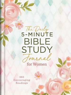 The Daily 5-Minute Bible Study Journal for Women: 365 Encouraging Readings by Compiled by Barbour Staff