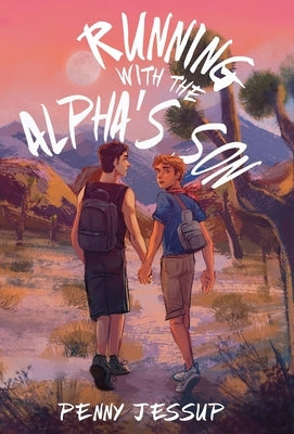 Running with the Alpha's Son by Jessup, Penny