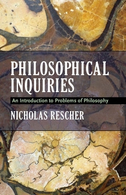 Philosophical Inquiries: An Introduction to Problems of Philosophy by Rescher, Nicholas