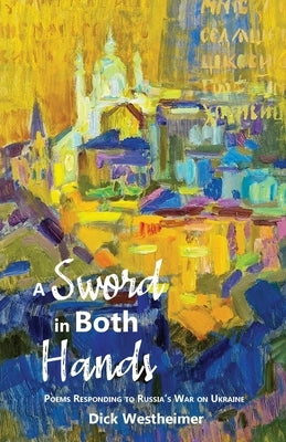 A Sword in Both Hands by Westheimer, Dick