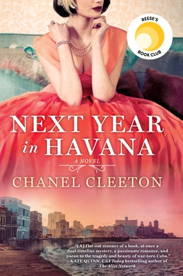 Next Year in Havana: Reese's Book Club (a Novel) by Cleeton, Chanel