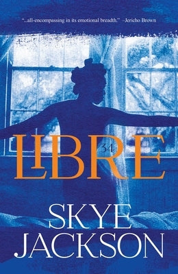 Libre by Jackson, Skye