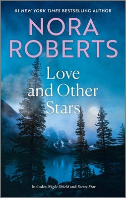 Love and Other Stars by Roberts, Nora