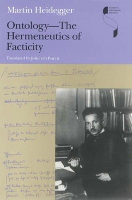 Ontology--The Hermeneutics of Facticity by Heidegger, Martin