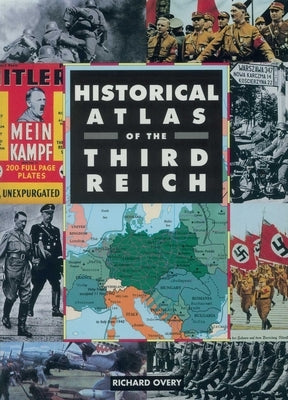 Historical Atlas of the Third Reich by Overy, Richard