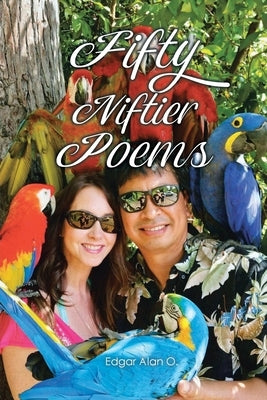 Fifty Niftier Poems by O, Edgar Alan