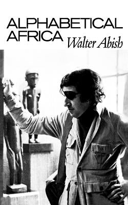 Alphabetical Africa by Abish, Walter