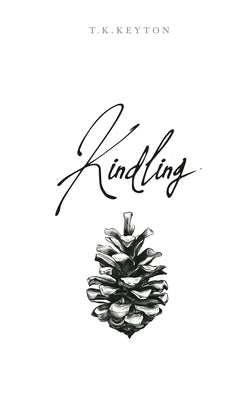 Kindling by Keyton, Talia