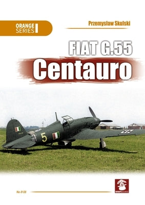Fiat G.55 Centauro - Orange Series by Skulski, Przemyslaw