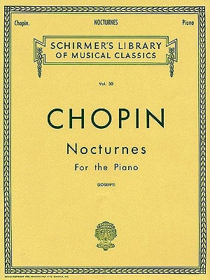 Nocturnes: Schirmer Library of Classics Volume 30 Piano Solo by Chopin, Frederic