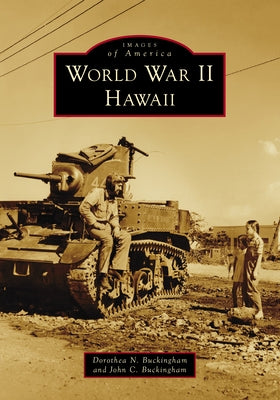 World War II Hawaii by Buckingham, Dorothea N.