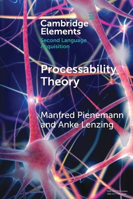 Processability Theory by Pienemann, Manfred