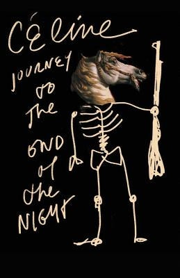 Journey to the End of the Night by CÃ©line, Louis-Ferdinand