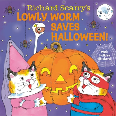 Richard Scarry's Lowly Worm Saves Halloween! by Scarry, Richard