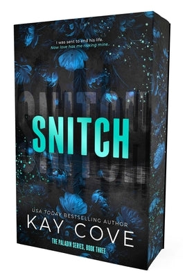 Snitch: Special Edition by Cove, Kay