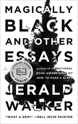 Magically Black and Other Essays by Walker, Jerald