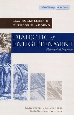 Dialectic of Enlightenment by Horkheimer, Max