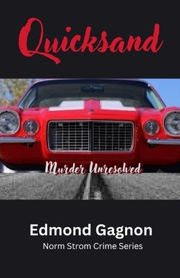 Quicksand - Murder Unresolved: Murder Unresolved by Gagnon, Edmond N.