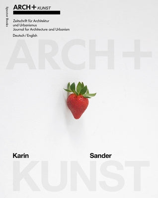 Arch+kunst: Karin Sander by Sander, Karin