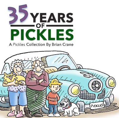 35 Years of Pickles by Crane, Brian
